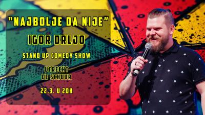 Image NAJBOLJE DA NIJE stand up comedy by Igor Drljo @De Schuur, Utrecht (NL)
