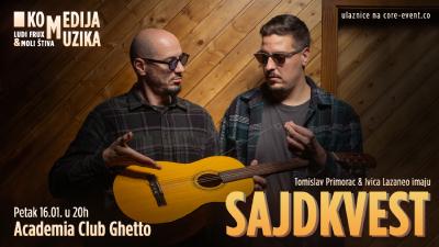 Image Rasprodano! SAJDKVEST u Ghetta (Split) - Tomislav Primorac & Ivica Lazaneo stand-up/koncert!