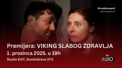 Image Premijera: VIKING SLABOG ZDRAVLJA - 1.12.2025., Studio EXIT