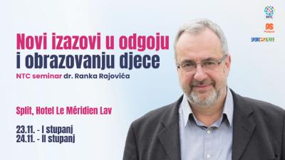 Image NTC seminar dr. Ranka Rajovića SPLIT "Novi izazovi u odgoju i obrazovanju djece"