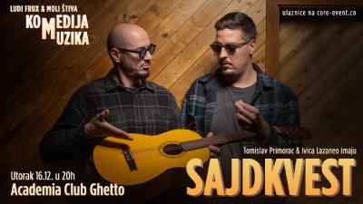 Image Rasprodano! SAJDKVEST u Ghetta! Tomislav Primorac & Ivica Lazaneo prave muziku sa strane