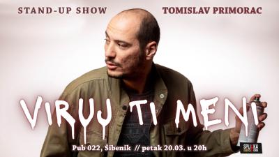 Image Šibenik: Tomislav Primorac - VIRUJ TI MENI - Stand-up Comedy Show (SplickaScena)