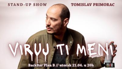 Image RASPRODANO! BackBar, Split: Tomislav Primorac - VIRUJ TI MENI - Stand-up Comedy Show