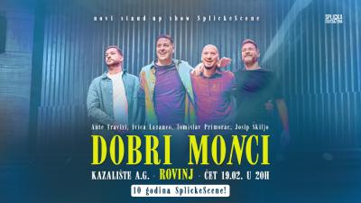 Image "Dobri moNci" u Rovinju - novi stand-up show & 10 godina SplickeScene!