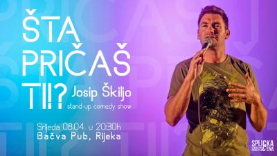 Image Rijeka: "Šta pričaš ti!?" - Josip Škiljo stand-up show (SplickaScena)