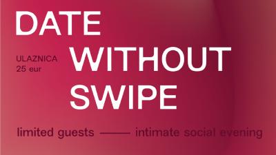 Image DATE WITHOUT SWIPE - CAFFE BAR ŽABAC - 22.01.