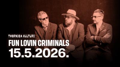 Image FUN LOVIN CRIMINALS u Tvornici Kulture