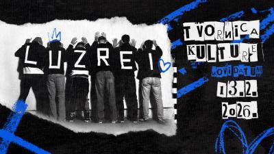 Image LUZERI U TVORNICI KULTURE 13.2. / NOVI DATUM