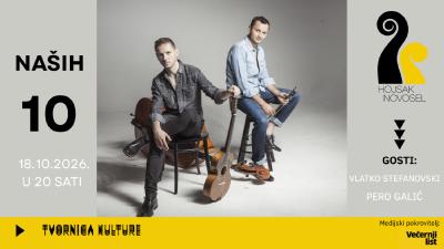 Image HOJSAK & NOVOSEL - NAŠIH 10 (uz goste V. Stefanovski i P. Galić)
