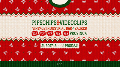 Image PIPSCHIPS&VIDEOCLIPS u Zagrebu!
