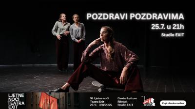 Image POZDRAVI POZDRAVIMA - 16. Ljetne noći Teatra EXIT - OTKAZANO!