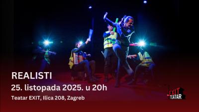 Image REALISTI - 25.10.2025., Teatar EXIT