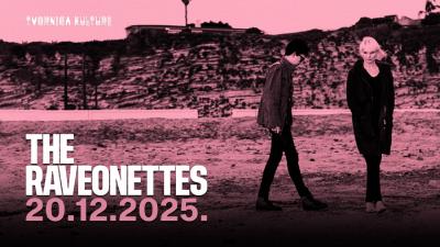 Image THE RAVEONETTES u Tvornici kulture